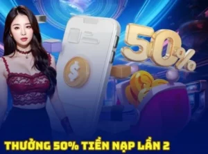 Nạp Lần 2 Tặng 50% 12Bet Siêu Khuyến Mãi Tăng Vốn Cá Cược Cực Hấp Dẫn
