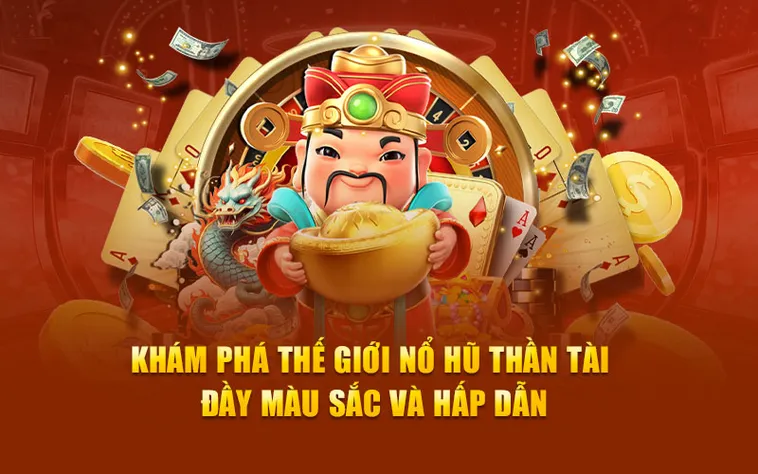 Nổ Hũ Thần Tài 12Bet: Săn Thưởng Khủng Với May Mắn Vô Biên